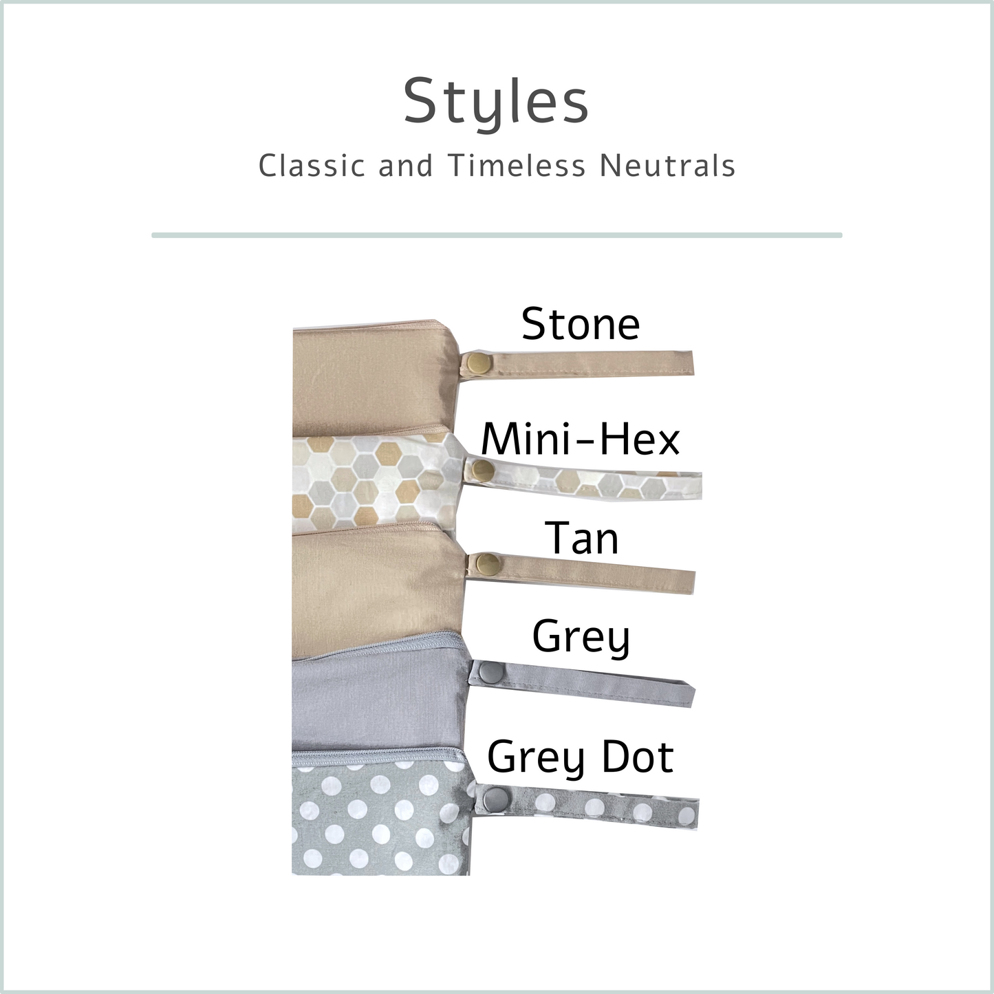 Colour availability of neutral wetbags